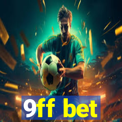 9ff bet