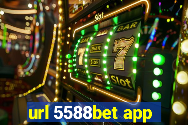 url 5588bet app