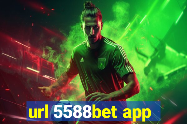 url 5588bet app