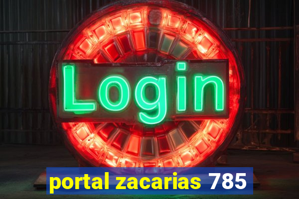 portal zacarias 785