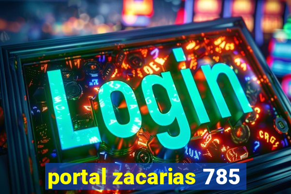 portal zacarias 785