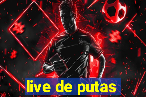 live de putas