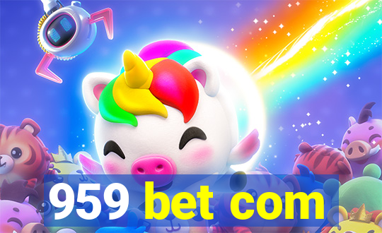 959 bet com