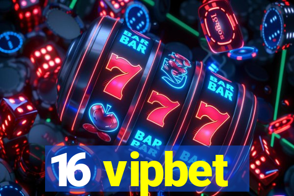 16 vipbet