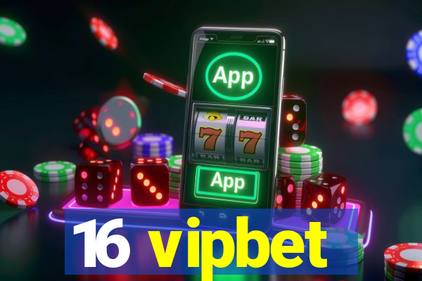 16 vipbet