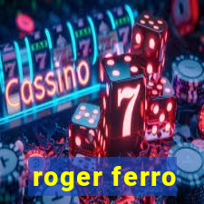 roger ferro