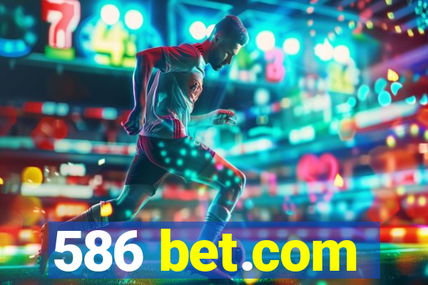 586 bet.com