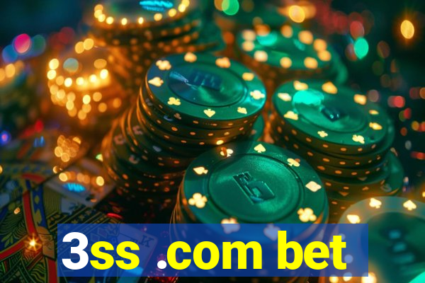 3ss .com bet