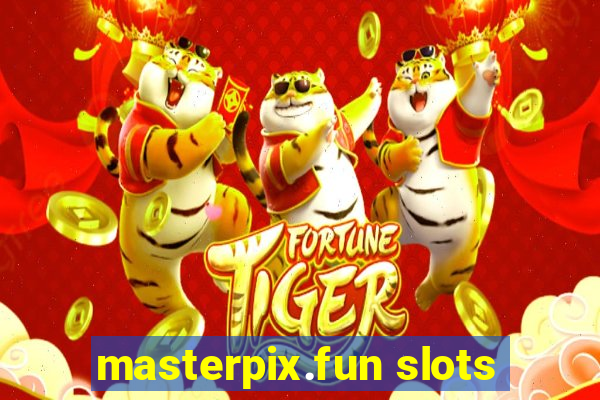 masterpix.fun slots