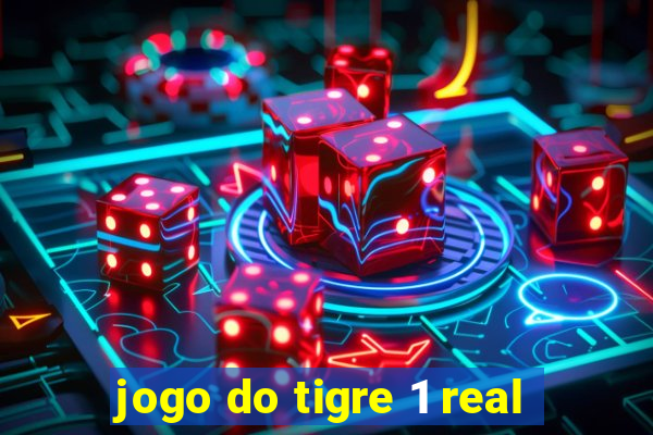 jogo do tigre 1 real