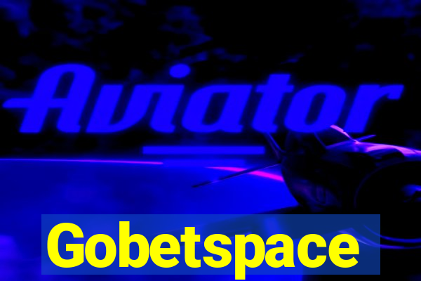 Gobetspace