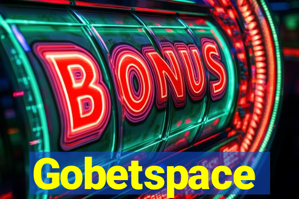 Gobetspace