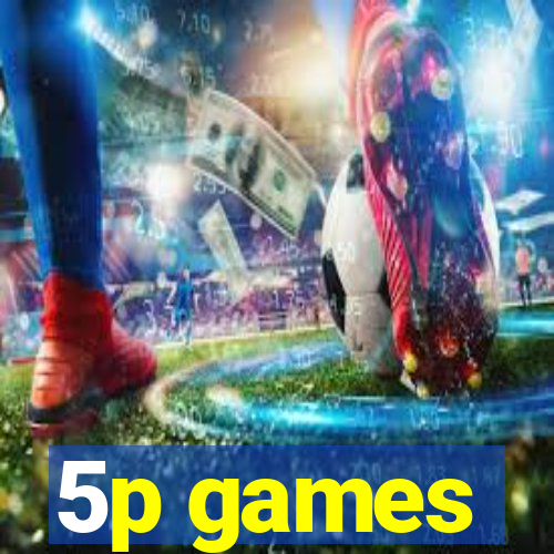 5p games