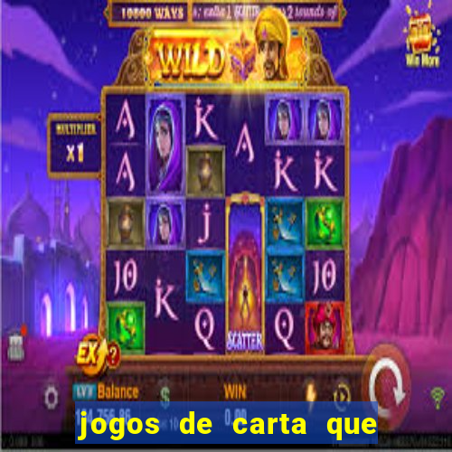 jogos de carta que ganha dinheiro