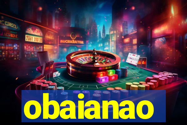 obaianao