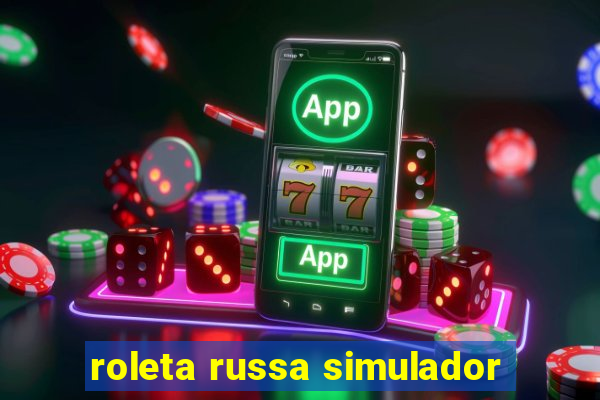 roleta russa simulador