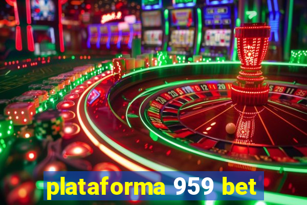 plataforma 959 bet