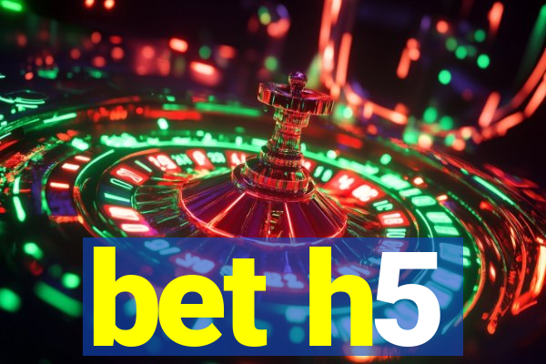 bet h5