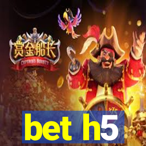 bet h5