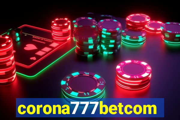 corona777betcom