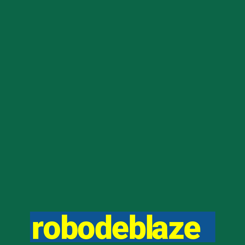 robodeblaze