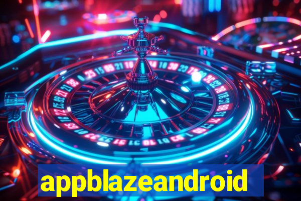 appblazeandroid