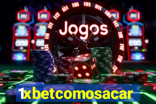 1xbetcomosacar