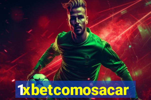 1xbetcomosacar