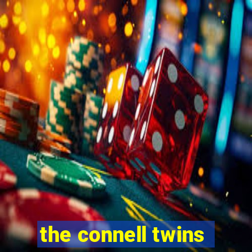 the connell twins