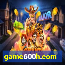 game600h.com