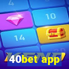 40bet app