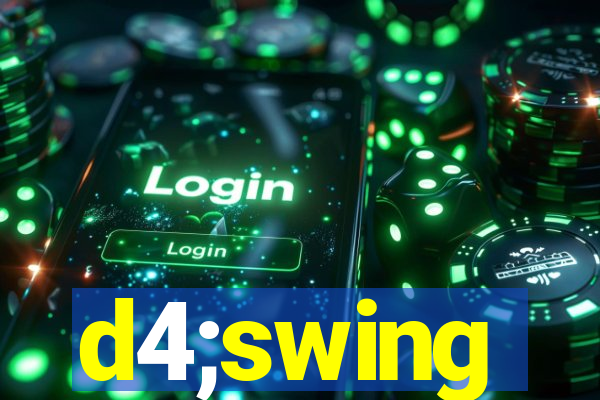 d4;swing