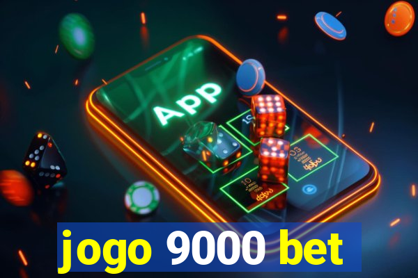 jogo 9000 bet