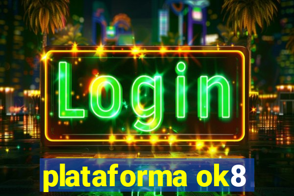 plataforma ok8