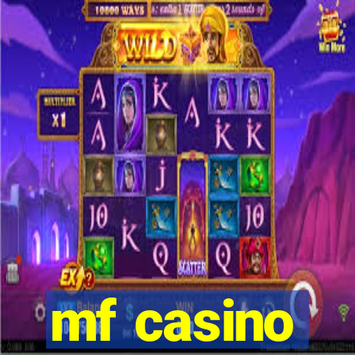 mf casino