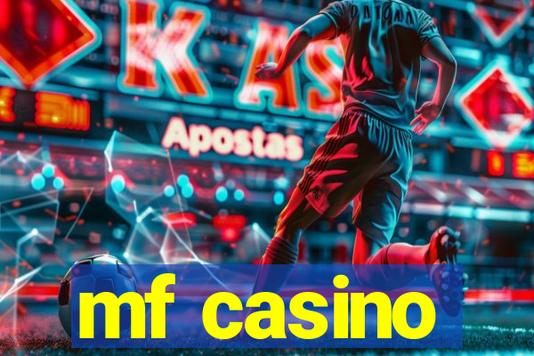 mf casino