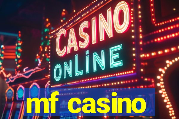 mf casino