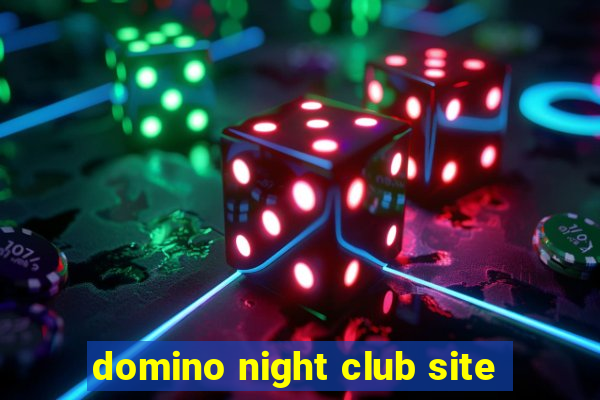 domino night club site