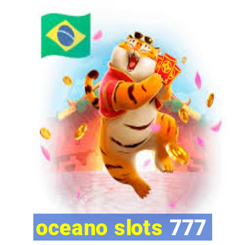 oceano slots 777