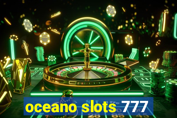 oceano slots 777