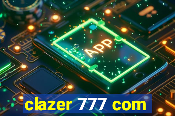 clazer 777 com