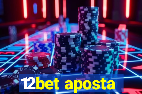 12bet aposta