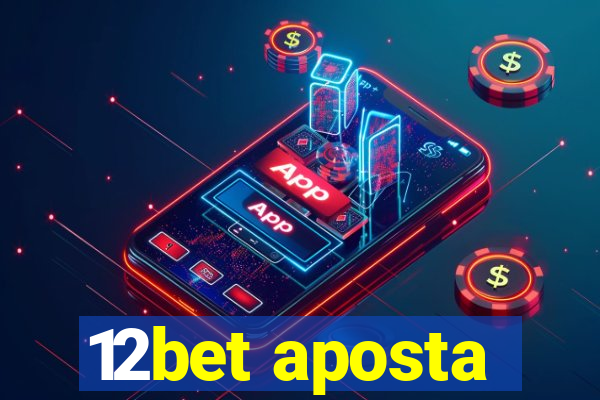 12bet aposta