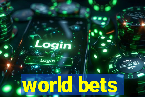 world bets