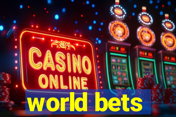 world bets