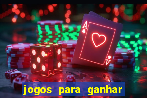 jogos para ganhar dinheiro sem deposito