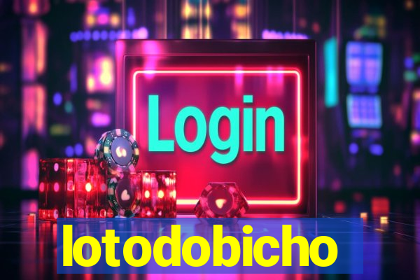 lotodobicho