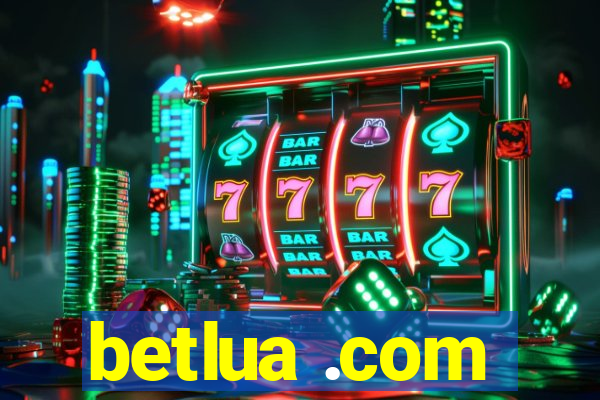 betlua .com