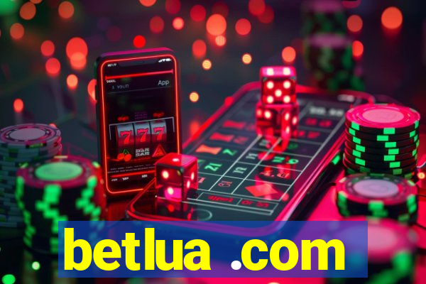 betlua .com