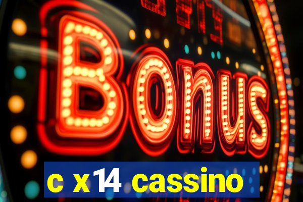 c x14 cassino